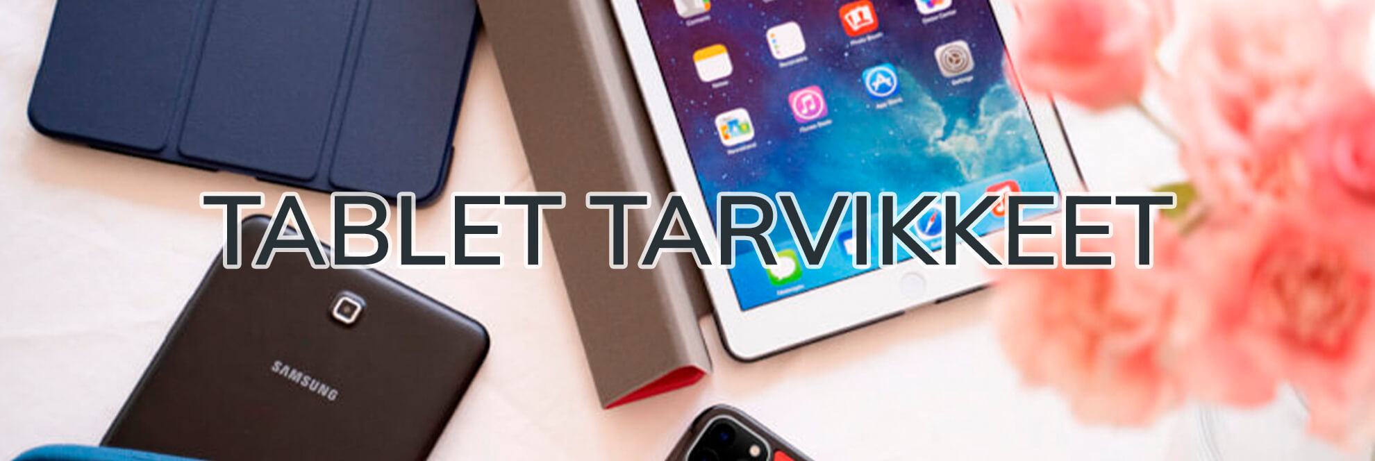 Tablet tarvikkeet