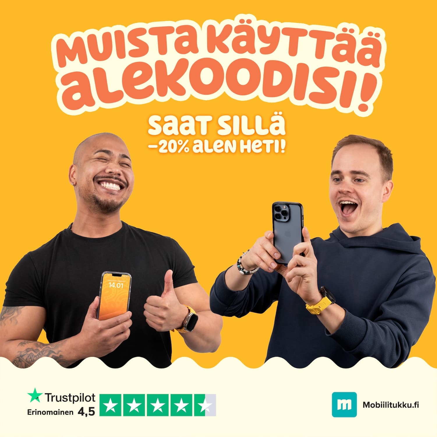 Muista käyttää -20% alekoodisi