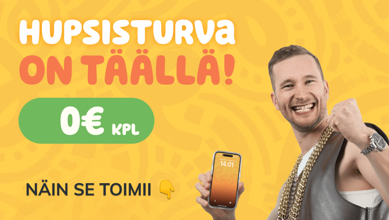 HupsisTurva on täällä