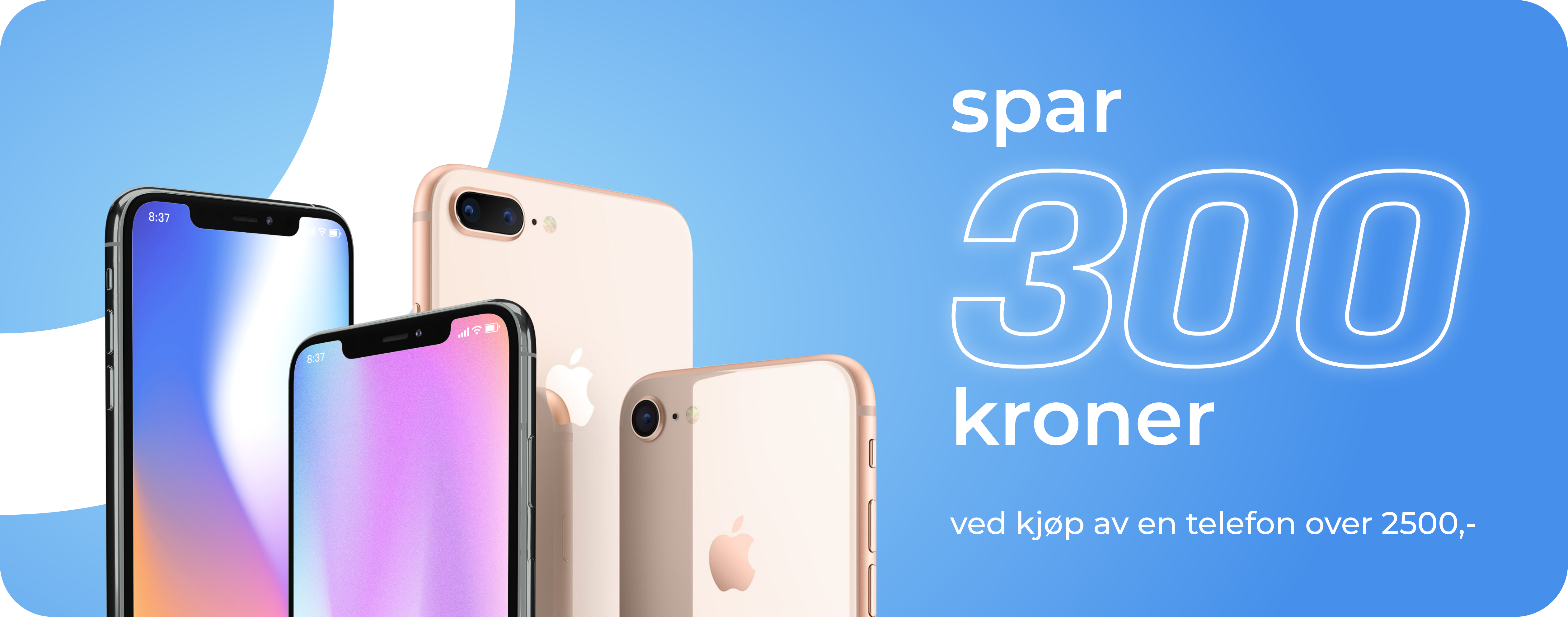 Spar 300 kr når du kjøper telefon over 2500 kr