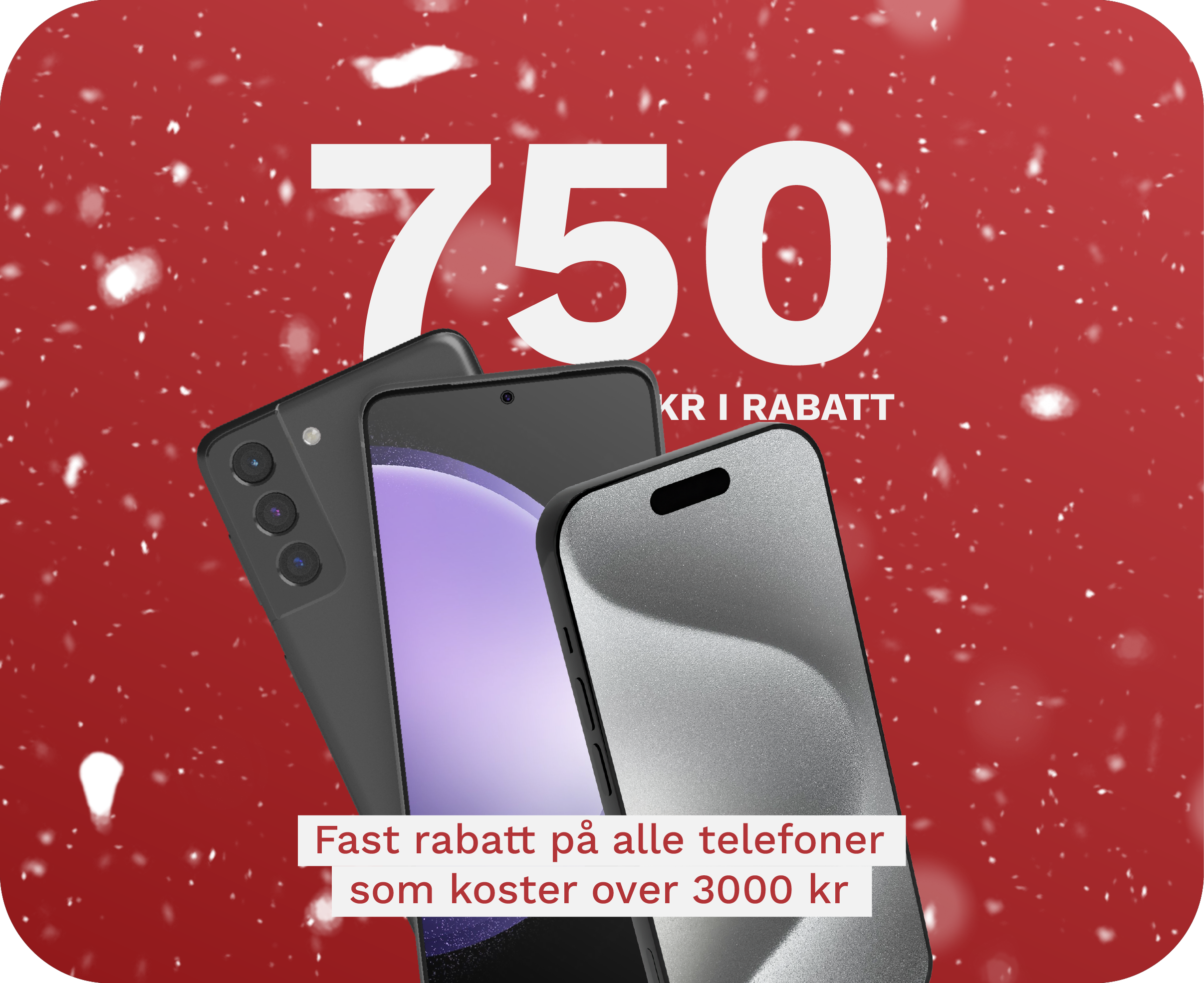 750 kr rabatt på telefoner