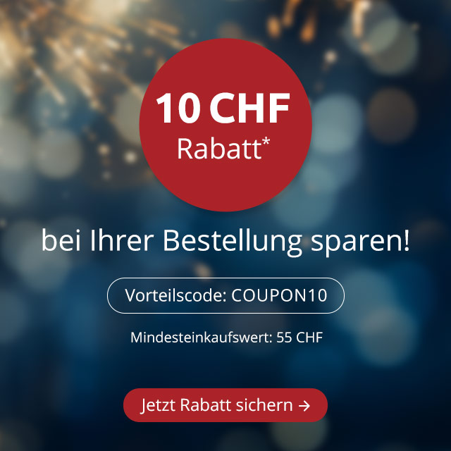 10 CHF Rabatt*