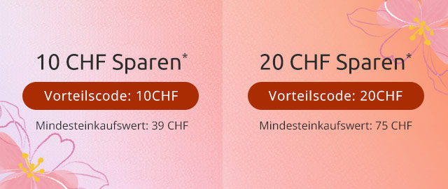 10 CHF sparen* Vorteilscode: 10CHF | 20 CHF sparen* Vorteilscode: 20CHF