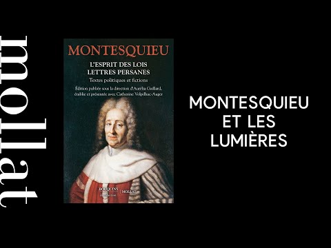 Aurélia Gaillard et Catherine Volpilhac-Auger - Montesquieu et les lumières