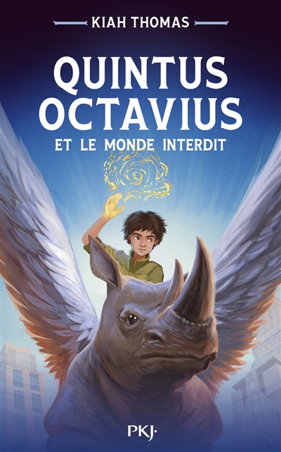 Quintus Octavius et le monde interdit. Vol. 1