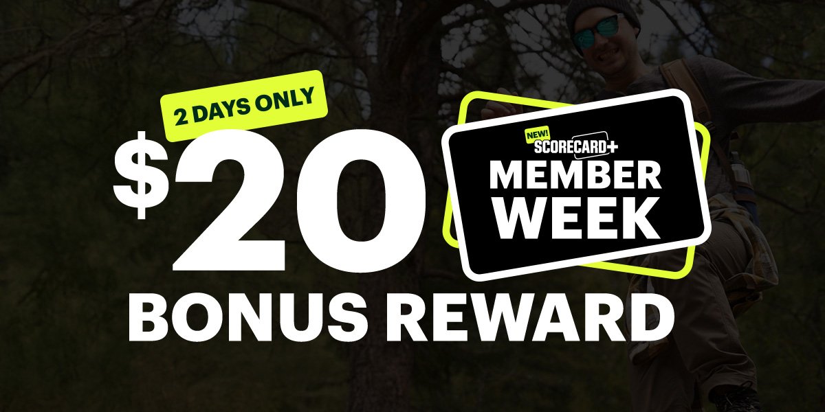 New ScoreCard+ Member Week. Two days only. $20 bonus reward±.