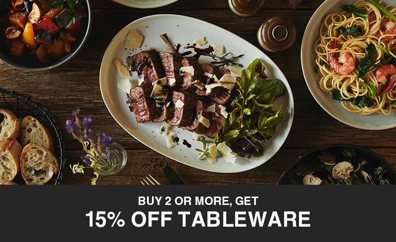 Shop 15% Off Tableware When You Buy 2 or More!