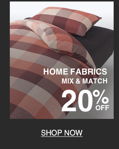 Shop 20% Off Home Fabrics When You Buy 2 Or More!