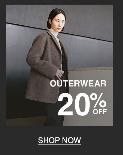 Shop 20% Off Outerwear!