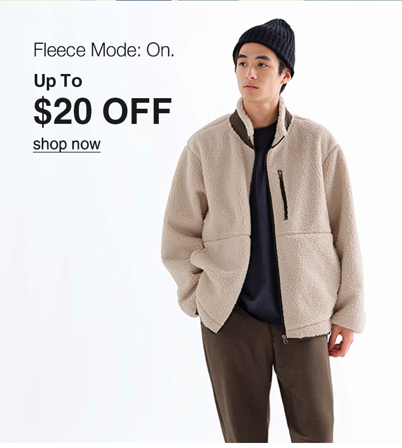 Shop Fleece Up to $20 Off