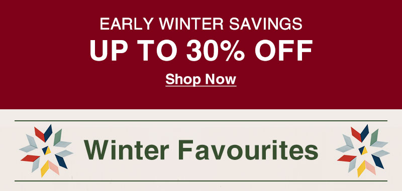 Shop Up to 30% Off Early Winter Savings!