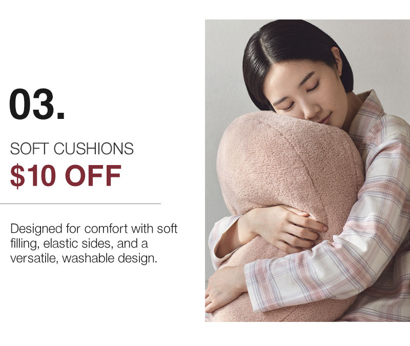 Shop $10 Off Soft Cushions