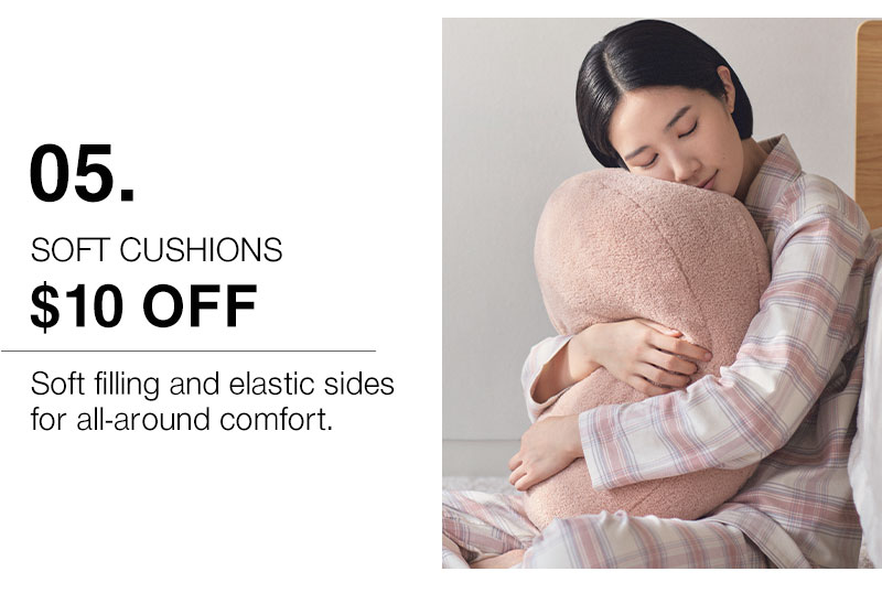 Shop $10 Off Soft Cushions