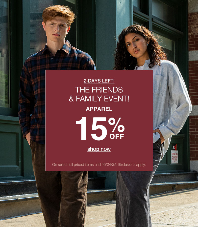 Friends & Family Event: 15% OFF Apparel