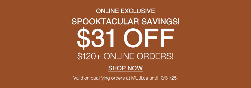 $31 OFF $120+ ONLINE ORDERS! SHOP NOW