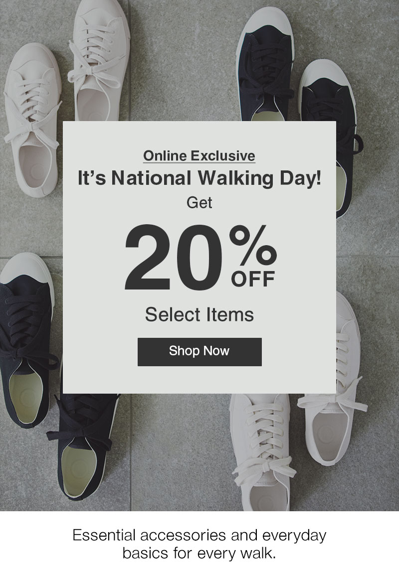 Online Exclusive: 20% OFF Walking Essentials