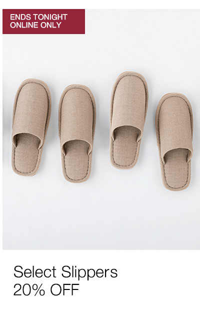 Shop Online Only: Select Slippers 20% OFF