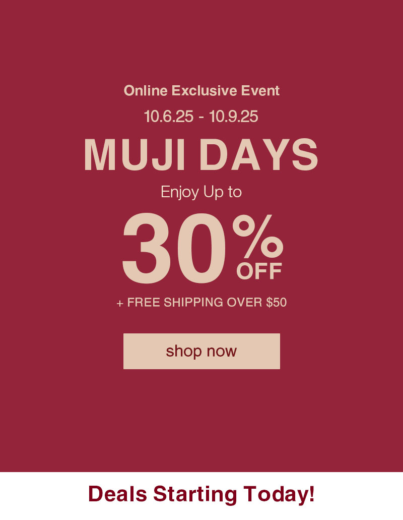 Online Only: MUJI Days 30% OFF + Free Shipping Over $50 