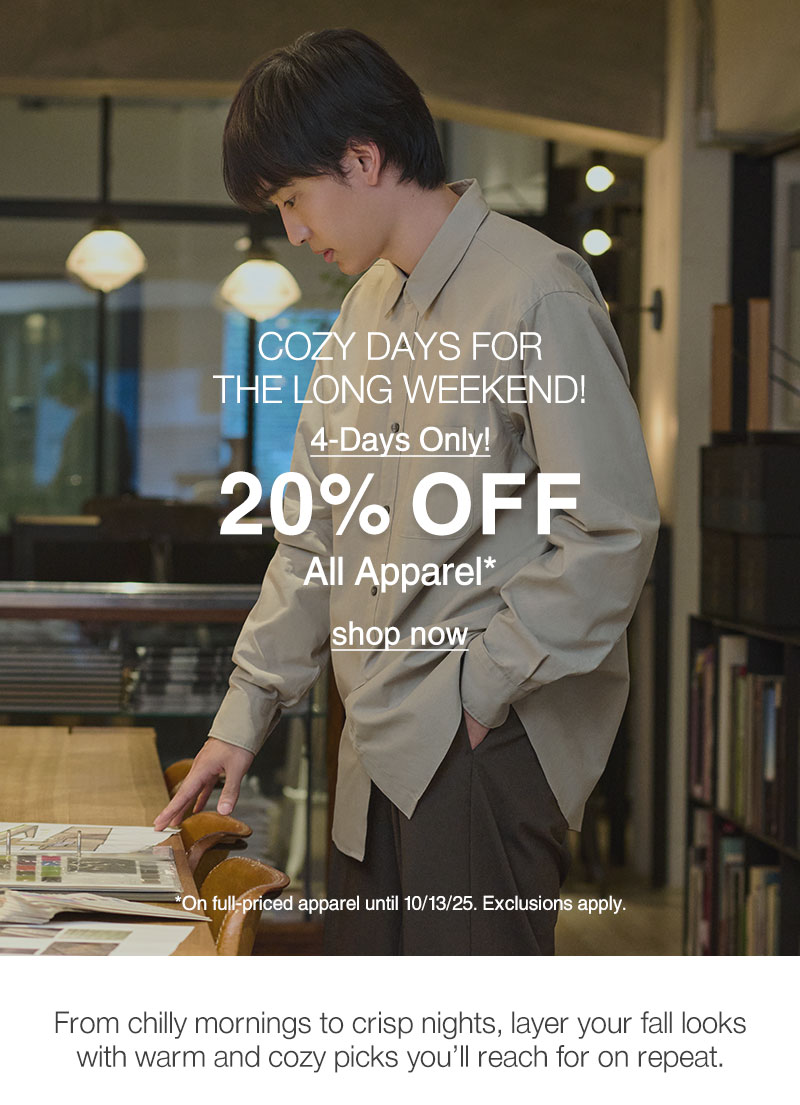 Cozy Days: 4-Days Only! 20% OFF All Apparel
