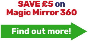 SAVE £5 on Magic Mirror 360