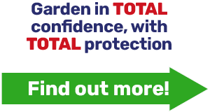 Garden in TOTAL confidence, with TOTAL protection