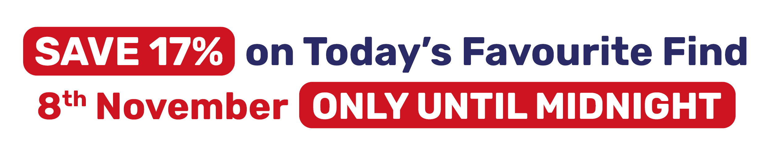 SAVE 19% on Today's Favourite Find