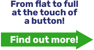 From flat to full at the touch of a button!