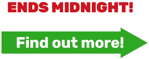 ENDS MIDNIGHT!