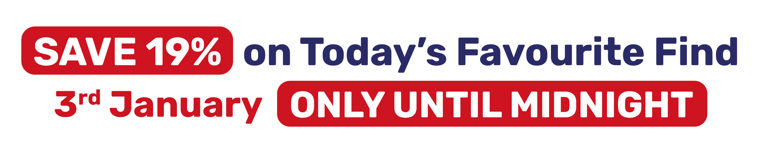 SAVE 19% on Today's Favourite Find