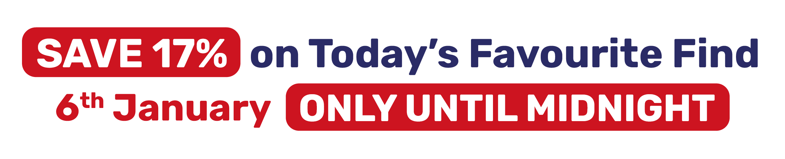 SAVE 17% on Today's Favourite Find