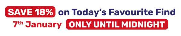 SAVE 18% on Today's Favourite Find