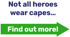 Not all heroes wear capes...