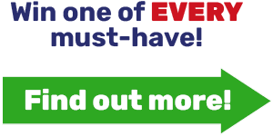 Win one of EVERY must-have!