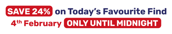 SAVE 24% on Today's Favourite Find