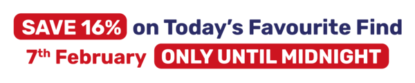 SAVE 16% on Today's Favourite Find