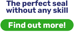 The perfect seal without any skill