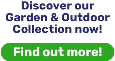 Discover our Garden & Outdoor Collection now!