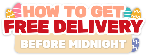 How to get FREE delivery before midnight
