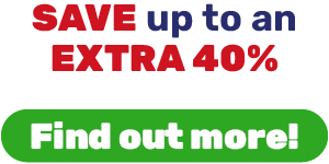 SAVE up to an EXTRA 40%