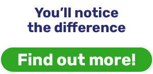 You'll notice the difference