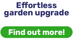 Effortless garden upgrade