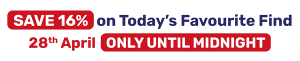 SAVE 16% on Today's Favourite Find