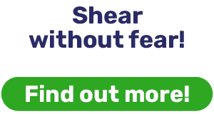 Shear without fear!