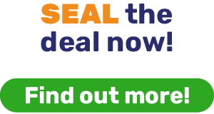 SEAL the deal now!