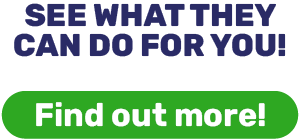 SEE WHAT THEY CAN DO FOR YOU!