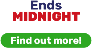 Ends MIDNIGHT