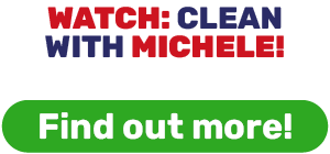 WATCH: CLEAN WITH MICHELE!
