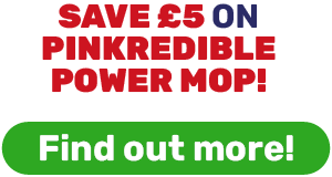 SAVE £5 ON PINKREDIBLE POWER MOP!