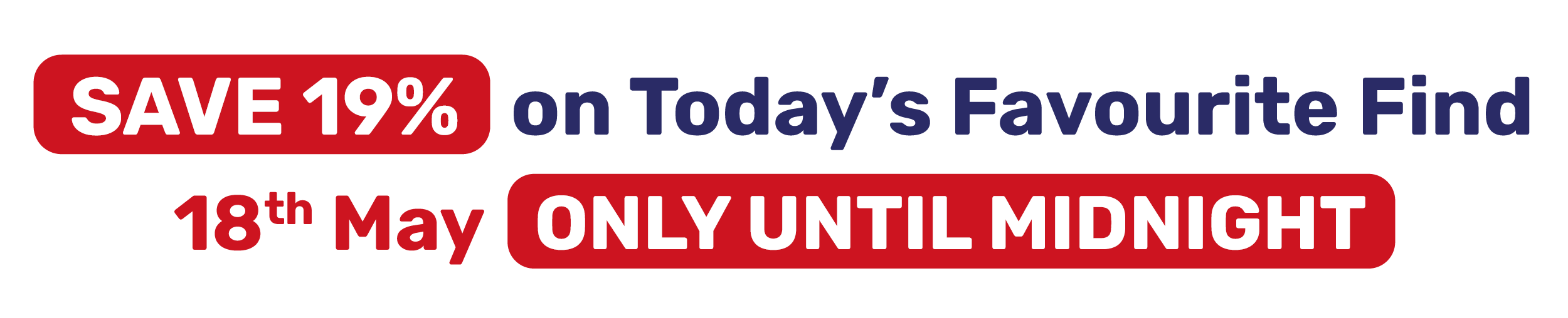 SAVE 19% on Today's Favourite Find