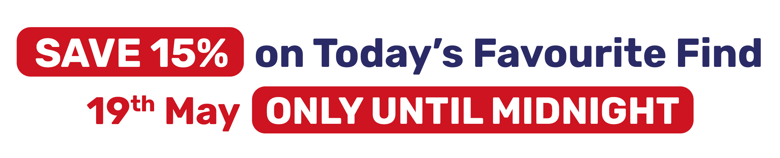 SAVE 19% on Today's Favourite Find